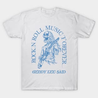 Geddy Lee Said // Skeleton Guitar Player T-Shirt
